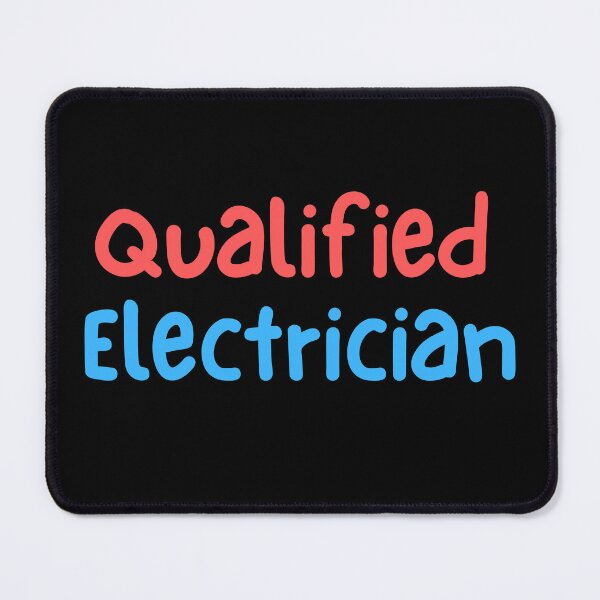Item preview, Qualified Electrician Text Design  designed and sold by Harsh  Katariya.