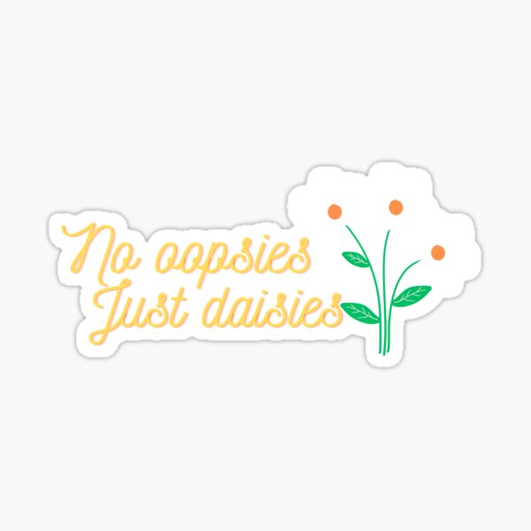 Vista previa del artículo con la obra «No oopsies, solo margaritas», diseñado y vendido por MJslilPopStuff.
