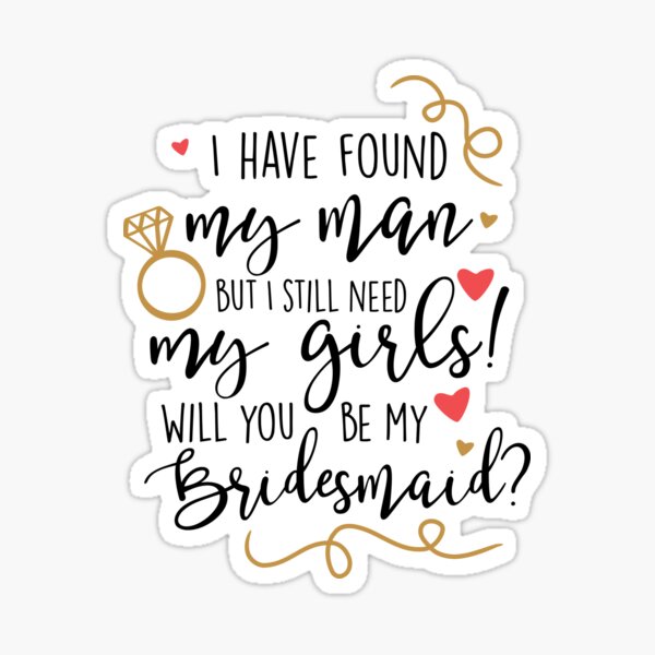 will you be my bridesmaid Sticker