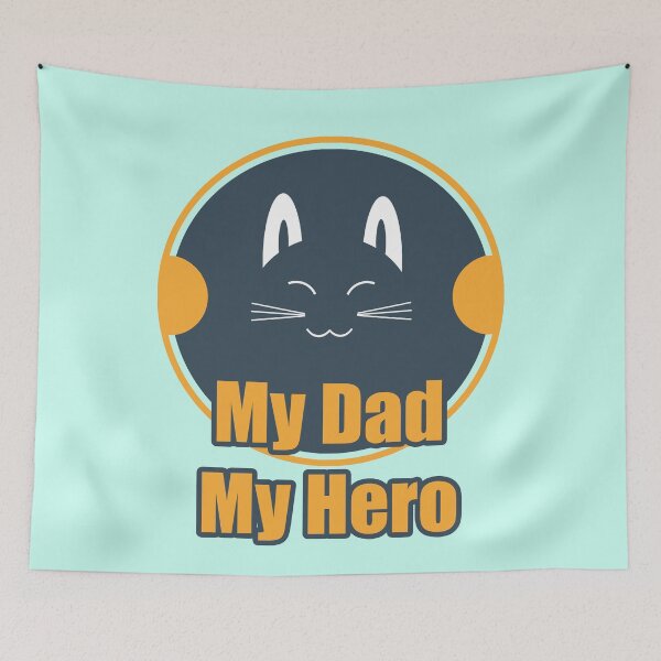 Item preview, BIG CAT UNLEASHING SMILES WITH "My Dad, My Hero" designed and sold by csalvati77.