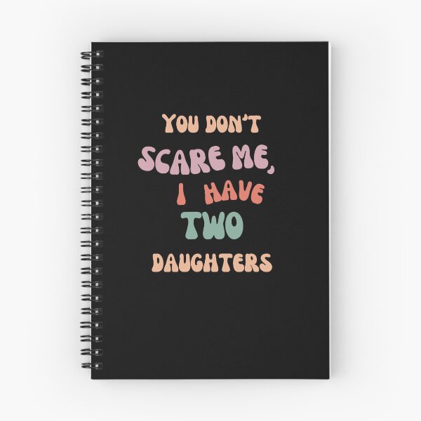 Item preview, Don't Scare Me I Have Two Daughters designed and sold by joetrade.