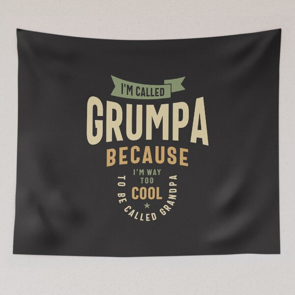 Item preview, Grumpa - Way Too Cool for Grandpa designed and sold by cidolopez.