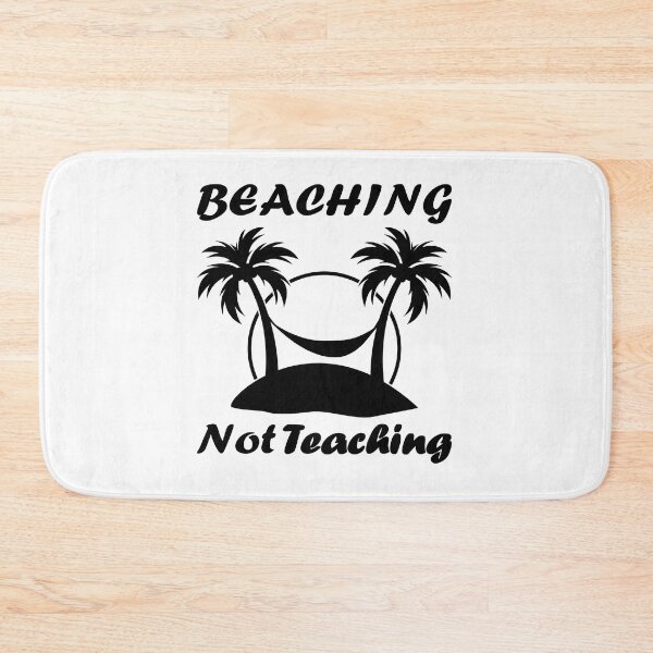 Item preview, Beaching Not Teaching designed and sold by nikolaj1301.
