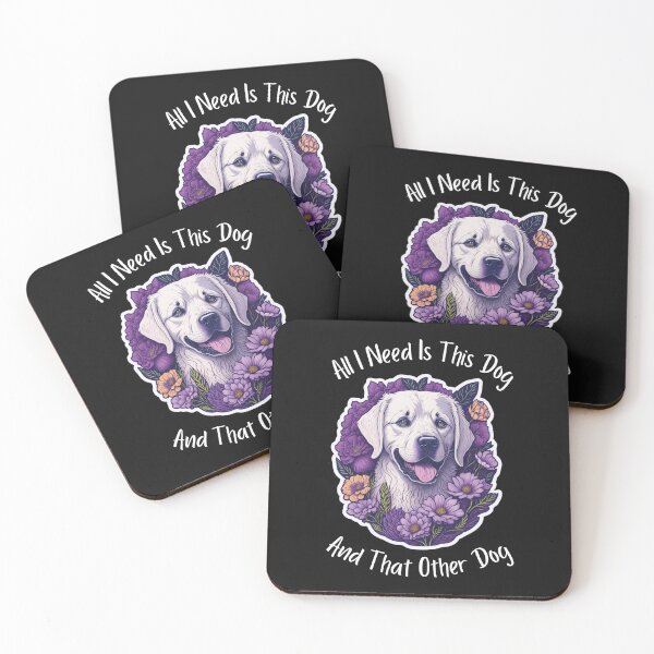 Item preview, All I Need Is This Dog And That Other Dog designed and sold by stylishdzign.