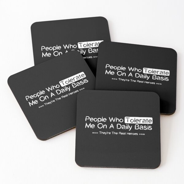 Item preview, People Who Tolerate Me On A Daily Basis They're The Real Heroes , Good Manner Positive Ethic Design Tolerate Value Saying Quote Cute  designed and sold by awesomedraw.