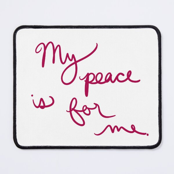Item preview, My Peace is for Me designed and sold by abeink.