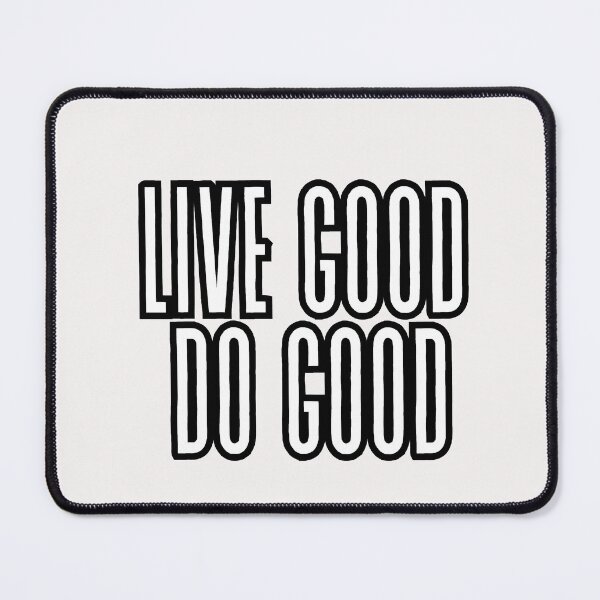 Item preview, live good do good designed and sold by ZIZZO 22.