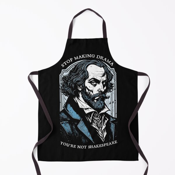 Item preview, Stop Making Drama You're Not Shakespeare Funny Writer Author designed and sold by GrandeDuc.