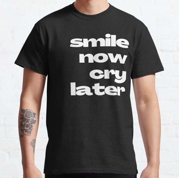 Airbrush T Shirt Smile Now Cry Later Design 
