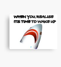 Shark's Wake Up Face! Metal Print