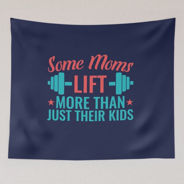 Item preview, Some Moms Lift More than Just Their Kids Weight Lifting Workout Training designed and sold by jaygo.
