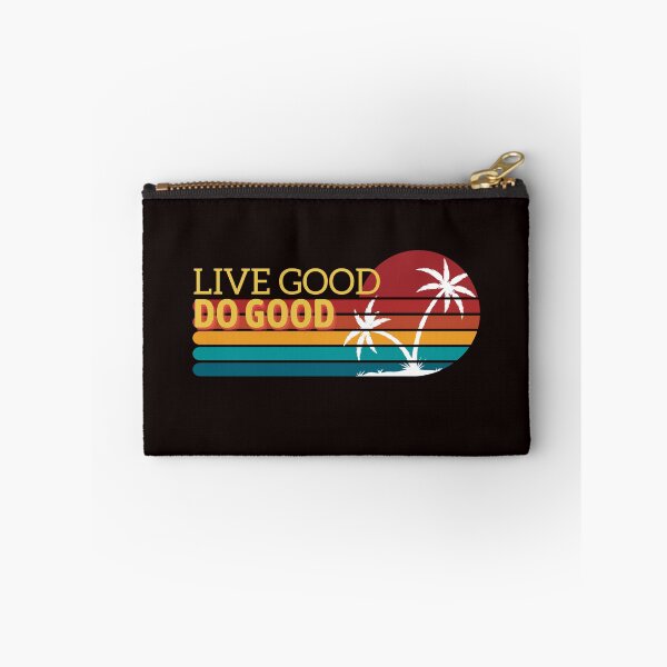 Item preview, live good do good designed and sold by ZIZZO 22.