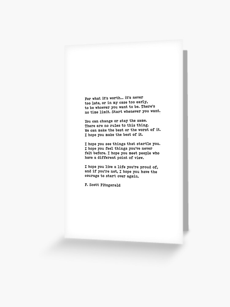 "For What It's Worth, F. Scott Fitzgerald Quote, Life Quote" Greeting Card for Sale by