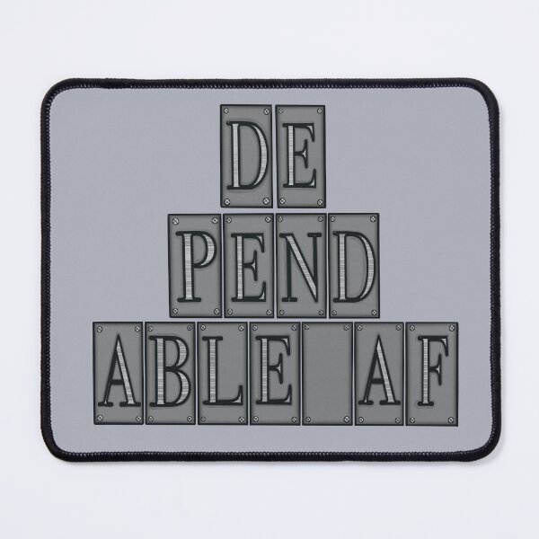 Item preview, Dependable AF designed and sold by Twisted-Teeze.