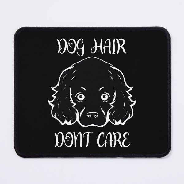 Item preview, Dog hair dont care designed and sold by FurFashion.