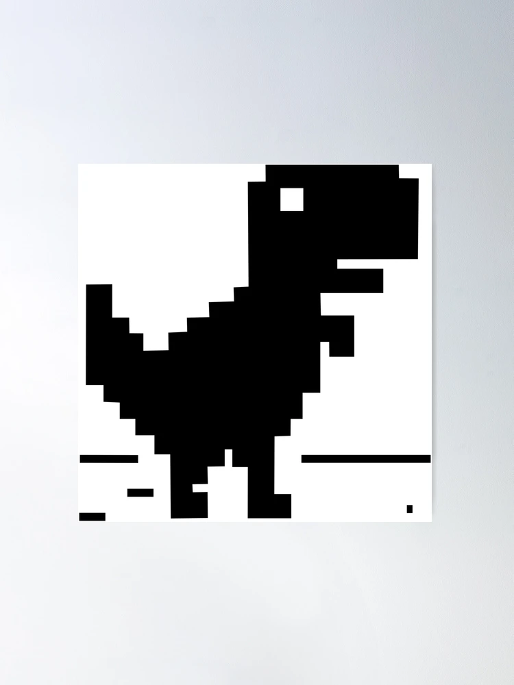 no internet game, google dinosaur, offline Poster for Sale by Eagle-Eyes