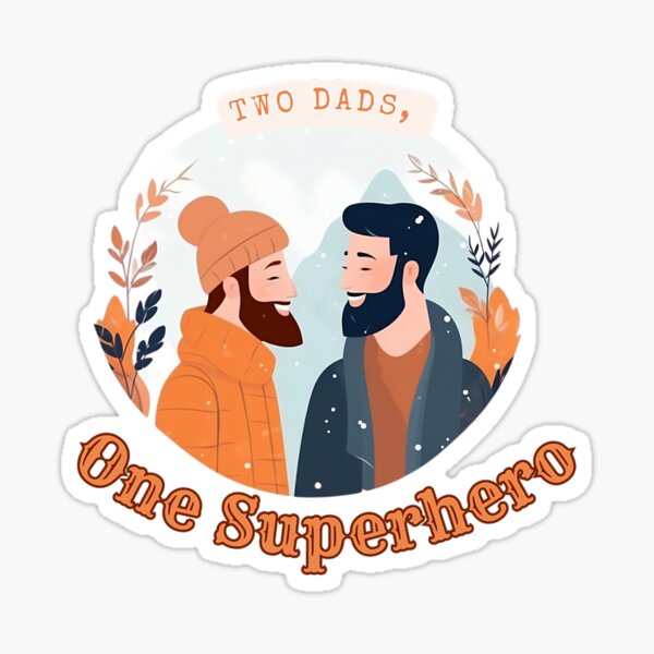 Deux papas, un super-héros II Sticker