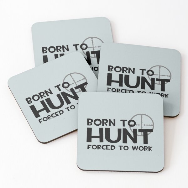Item preview, Born to Hunt, Forced to Work designed and sold by Gabrielalandb.