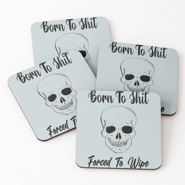 Item preview, Born To Shit Forced To Wipe    designed and sold by Gabrielalandb.