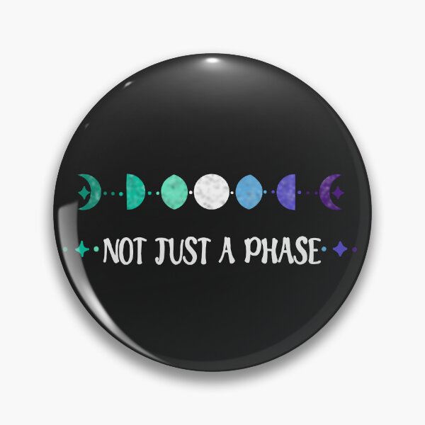 Item preview, Not just a phase (gay Pride!) designed and sold by Becky-Marie.