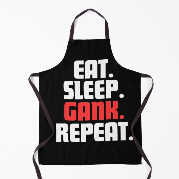 Item preview, Eat, Gank. Caps Lock. Repeat. designed and sold by danielliamgill.