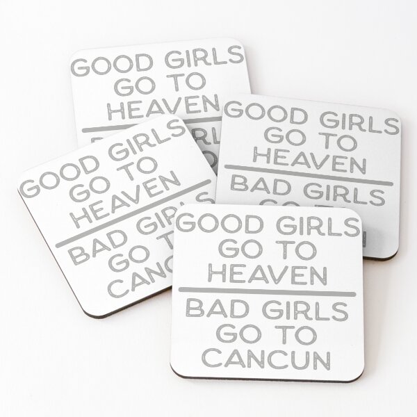 Item preview, Good Girls Go to Heaven - Bad Girls Go to Cancun designed and sold by TonySpencer.