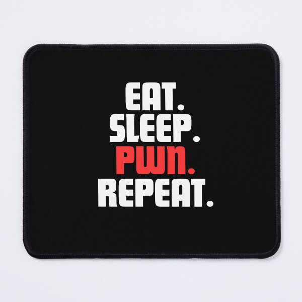 Item preview, Eat, PWN. Caps Lock. Repeat. designed and sold by danielliamgill.