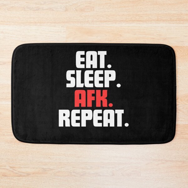 Item preview, Eat, AFK. Caps Lock. Repeat. designed and sold by danielliamgill.