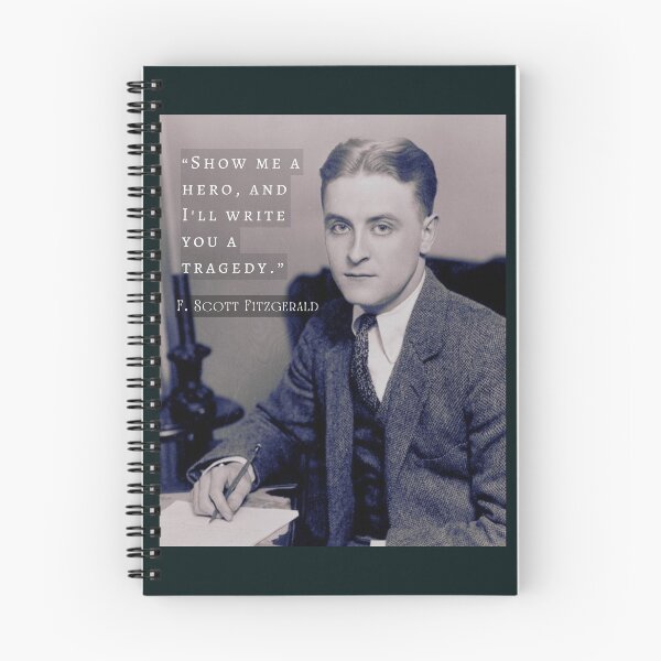 Item preview, F. Scott Fitzgerald quote: Show Me a Hero, and I'll Write You a Tragedy designed and sold by artbleed.