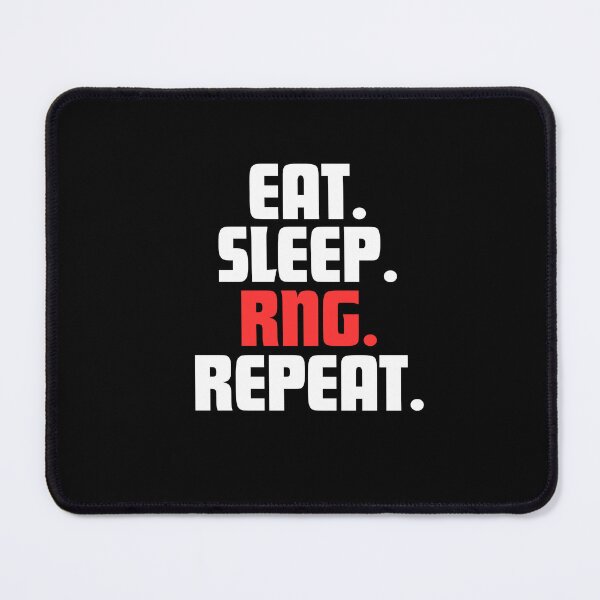 Item preview, Eat, Sleep. RNG. Repeat. designed and sold by danielliamgill.