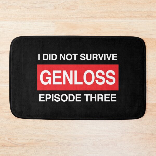 Item preview, Genloss Merch I Did Not Survive Genloss Episode Three designed and sold by Williamjmahoney.