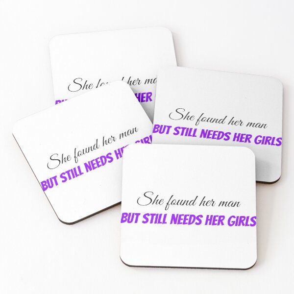 Item preview, She found her man but still needs her girls (black) designed and sold by Allyoudois.