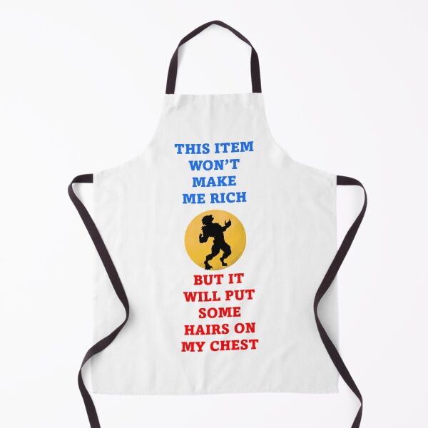 Item preview, This Item Won't Make Me Rich But It Will Put Some Hairs On My Chest - Funny Witty designed and sold by signshirtz.