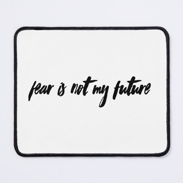 Item preview, fear is not my future designed and sold by njldesigns.