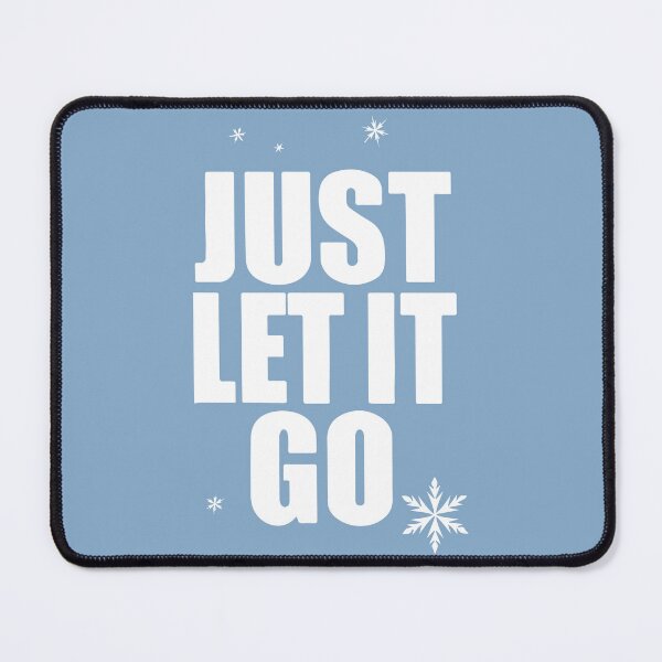 Item preview, Just Let It Go designed and sold by GeneralRose.