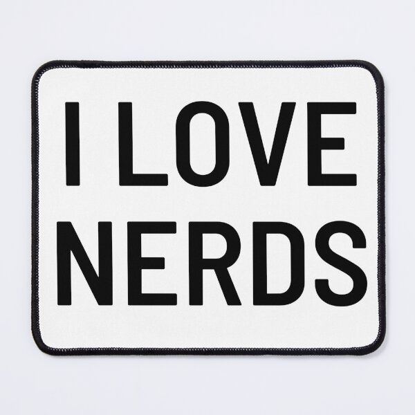 Item preview, I Love Nerds designed and sold by vaggleTown.
