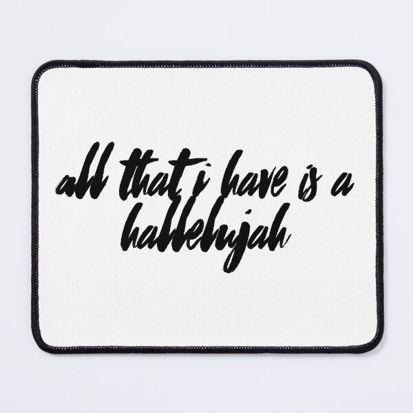 Item preview, All that I have is a hallelujah  designed and sold by njldesigns.