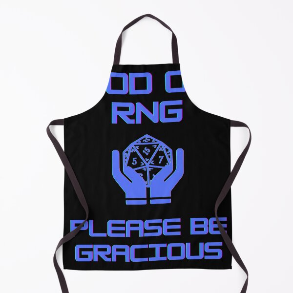 Item preview, God of RNG please be gracious designed and sold by Wojciech Wolan.