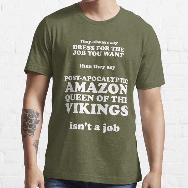 Dream Job:  Viking Queen Essential T-Shirt for Sale by