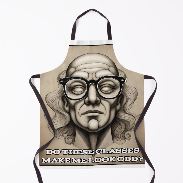 Item preview, Do These Glasses Make Me Look Odd? designed and sold by CandG-Emporium.