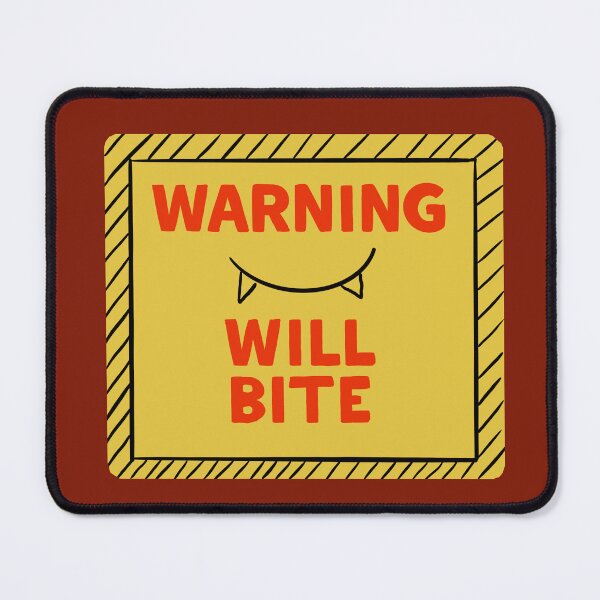 Item preview, Warning: Will Bite designed and sold by LiimiimHaywaas.