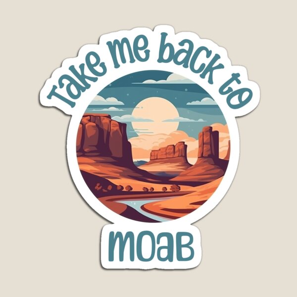 Item preview, Take me back to Moab designed and sold by Patrick Edwards.