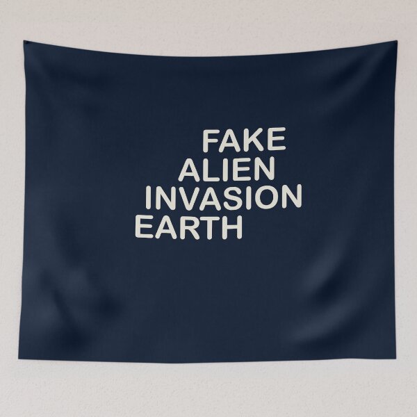 Item preview, FAKE ALIEN INVASION designed and sold by JDHardie.