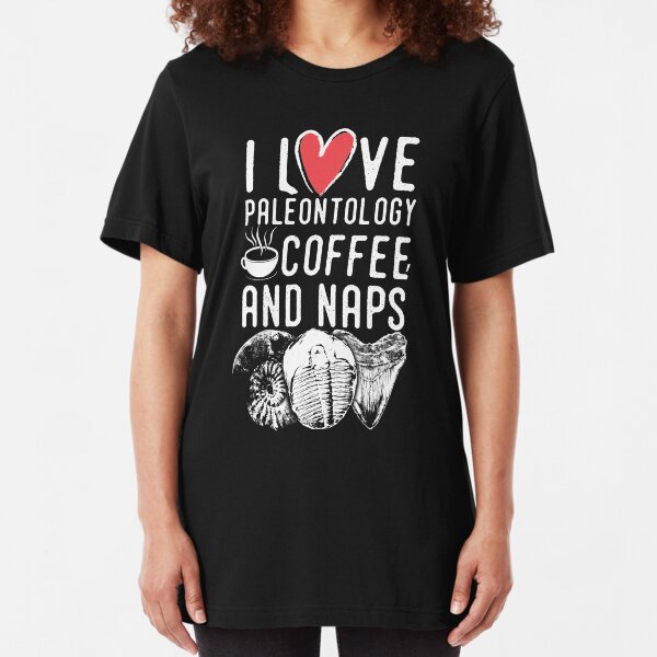 Paleontologist shirt - fun paleontology gift idea Slim Fit T-Shirt