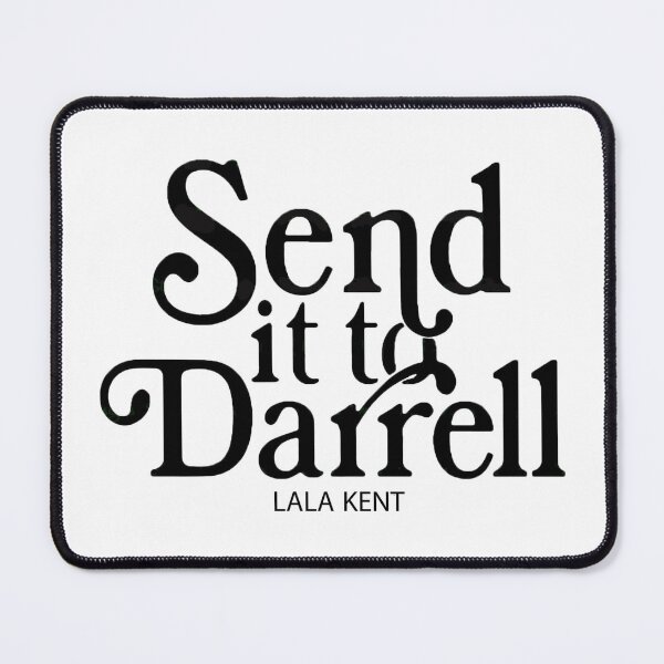 Item preview, Send it to Darrell lala kent designed and sold by youssefl06.