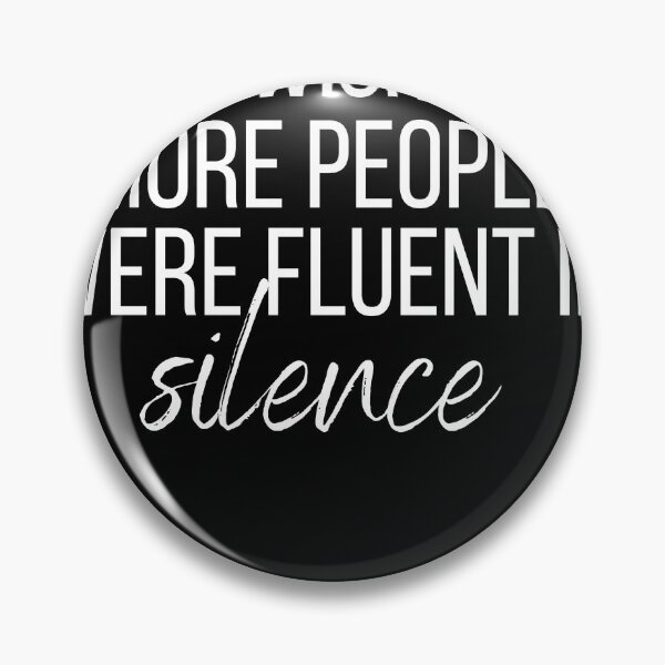 Item preview,  I Wish More People Were Fluent In Silence designed and sold by designreb.