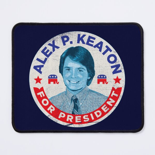 Item preview, Alex P. Keaton For President designed and sold by Alema Art.