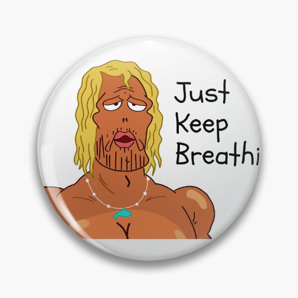 Item preview, Just keep breathin' designed and sold by 989-.