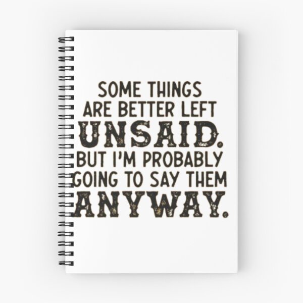 Item preview, Some things are better left unsaid... designed and sold by Twistedpairs.
