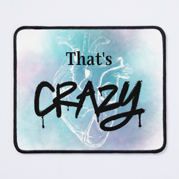 Item preview, That's Crazy designed and sold by AwwDamn.